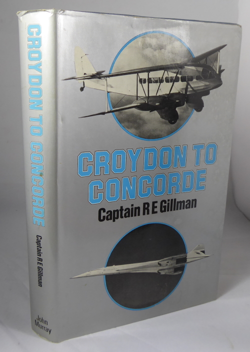 GILLMAN, CATAIN R. E - Croydon to Concorde