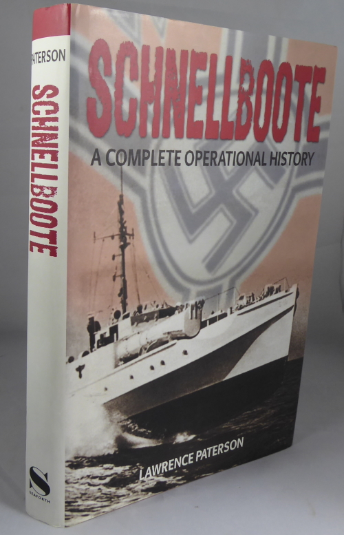 PATERSON, LAWRENCE - Schnellboote: A Complete Operational History