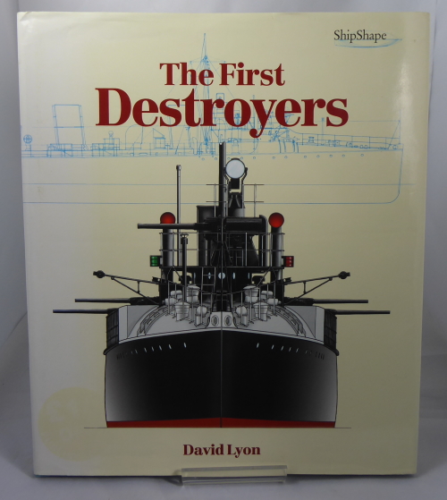 LYON, DAVID - The First Destroyers