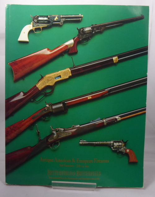 BUTTERFIELD & BUTTERFIELD - Antique American & European Firearms San Francisco July14 1992