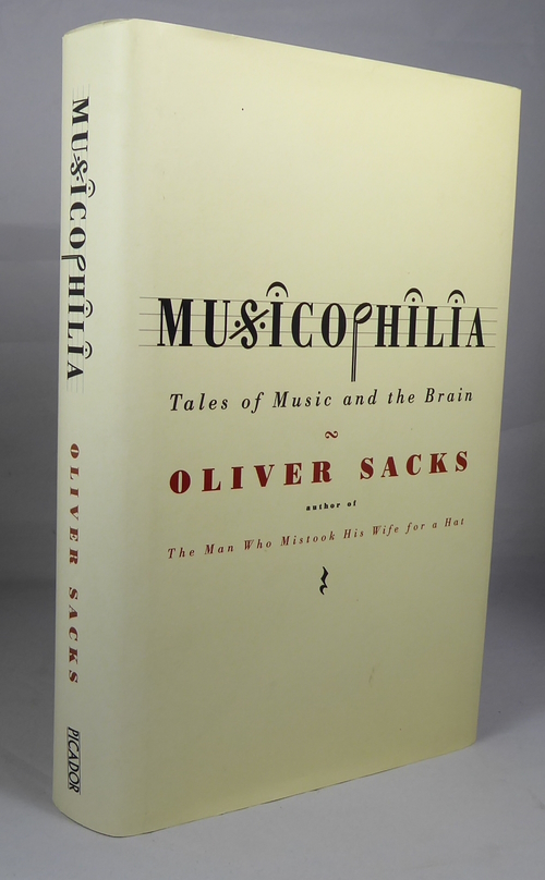 SACKS, OLIVER - Musicophilia: Tales of Music and the Brain