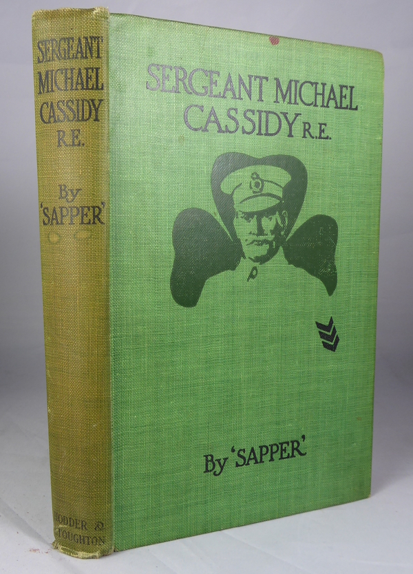 SAPPER ( H. C. MCNEILE) - Sergeant Michael Cassidy R.E.