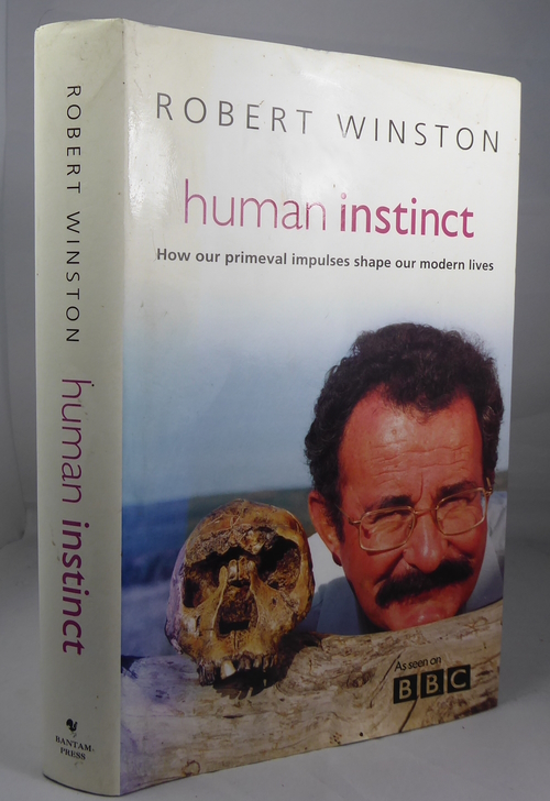 WINSTON, ROBERT - Human Instinct, How Our Primeval Impulses Shape Our Modern Lives