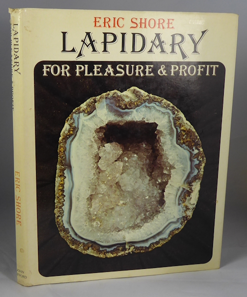 SHORE, ERIC - Lapidary for Pleasure and Profit