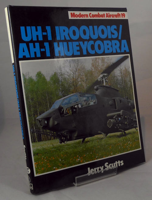 SCUTTS, JERRY - Uh-1 Iroquois, Ah-1 Hueycobra
