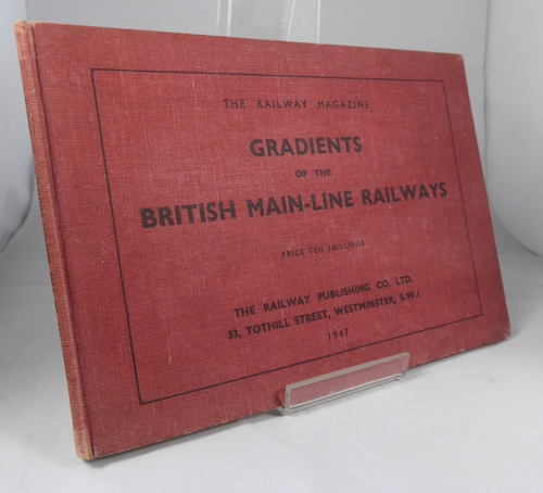 THE RAILWAY MAGAZINE: - Gradients of the British Main-Line Railways.