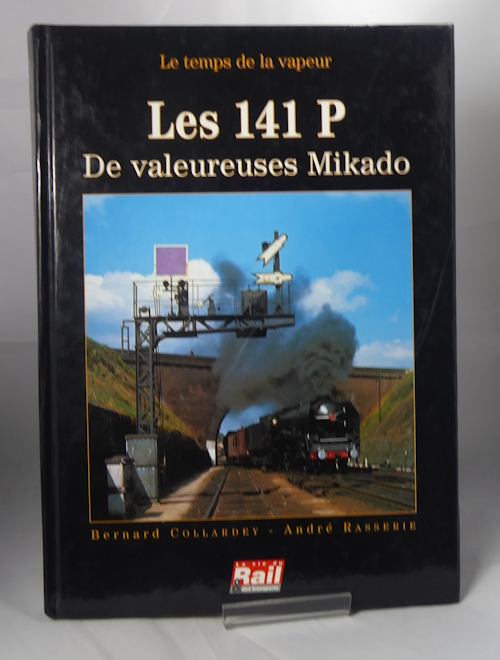 COLLARDEY, BERNARD. AND RASSERIE, ANDR - Les 141 P, Des Valeureuses Mikado