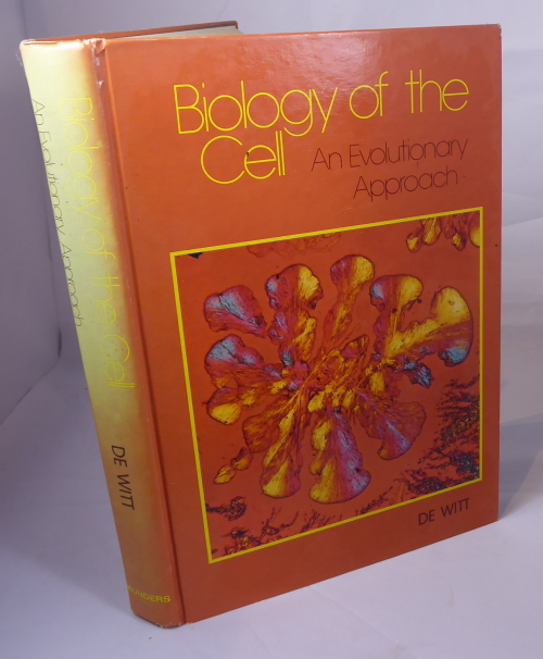 DE WITT, WILLIAM - Biology of the Cell, an Evolutionary Approach