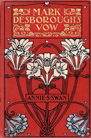 SWAN, ANNIE S - Mark Desborough's Vow