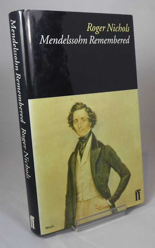 NICHOLS, ROGER. - Mendelssohn Remembered