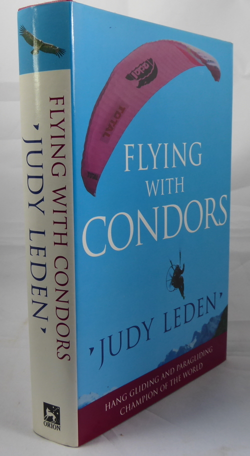 LEDEN, JUDY - Flying with Condors, Hang Gliding and Paragliding.
