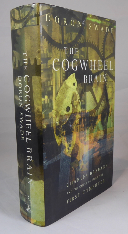 SWADE, DORON - The Cogwheel Brain, Charles Babbage and the Quest to Build the First Computer