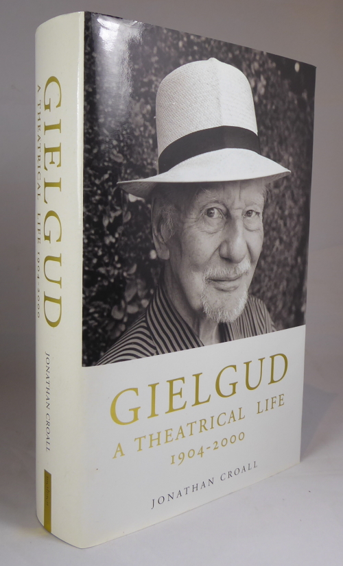 CROALL, JONATHAN. - Gielgud: A Theatrical Life 1904-2000
