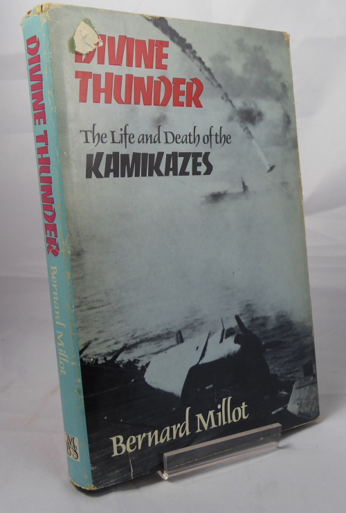MILLOT, BERNARD - Divine Thunder, the Life and Death of the Kamikazes