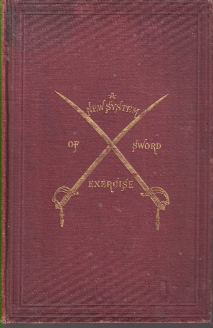 Image for A NEW SYSTEM OF SWORD EXERCISE FOR INFANTRY