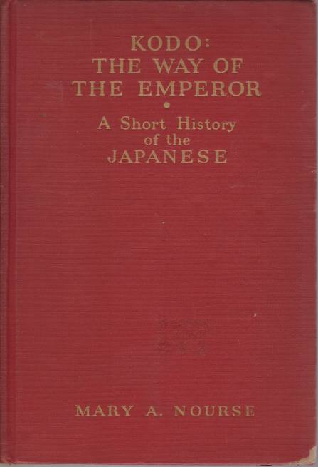 Image for KODO. THE WAY OF THE EMPEROR A Short History of the Japanese