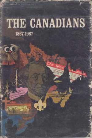 Image for THE CANADIANS 1867-1967