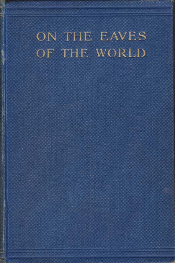 Image for ON THE EAVES OF THE WORLD [TWO VOLUME SET]