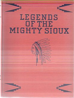 Image for LEGENDS OF THE MIGHTY SIOUX