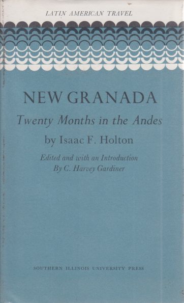 Image for NEW GRANADA Twenty Months in the Andes