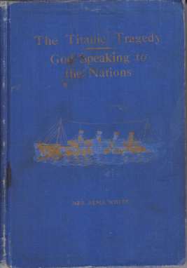 THE TITANIC TRAGEDY---GOD SPEAKING TO THE NATIONS