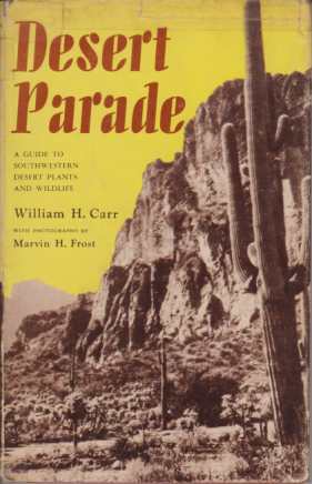 Image for DESERT PARADE A Guide to Southwestern Desert Plants and Wildlife