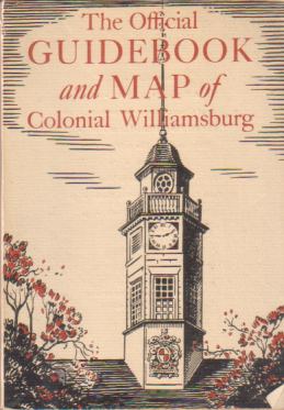 Image for THE OFFICIAL GUIDEBOOK AND MAP OF COLONIAL WILLIAMSBURG