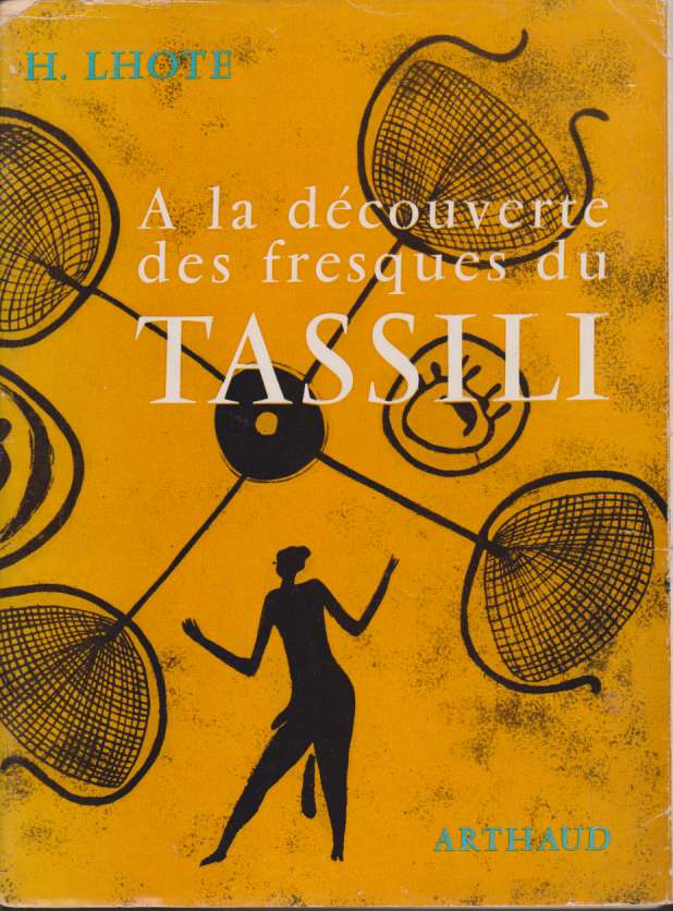 Image for A LA DECOUVERTE DES FRESQUES DU TASSILI  (At the Discovery of the Tassili Frescoes)