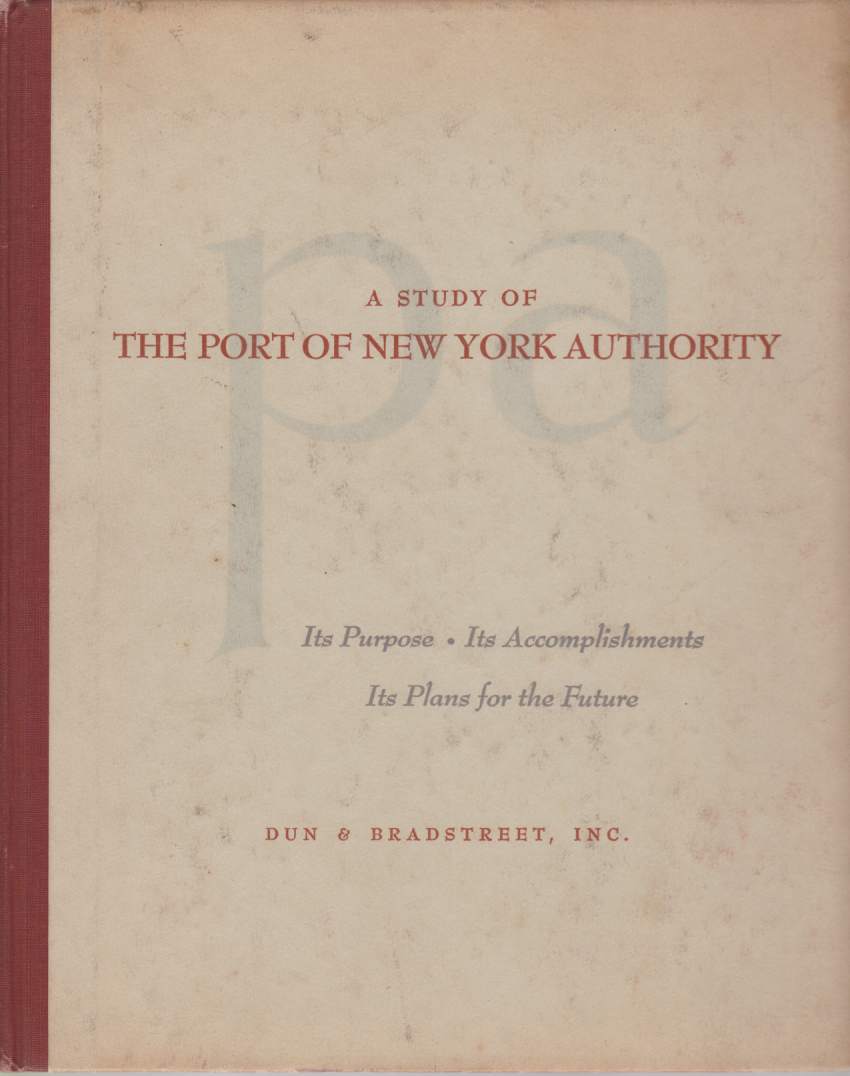 Image for A STUDY OF THE PORT OF NEW YORK AUTHORITY