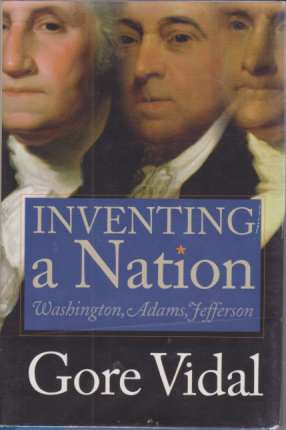 Image for INVENTING A NATION Washington, Adams, Jefferson
