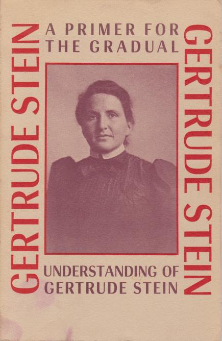 Image for A PRIMER FOR THE GRADUAL UNDERSTANDING OF GERTRUDE STEIN