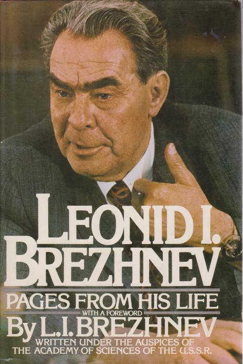 Image for LEONID I. BREZHNEV Pages from His Life
