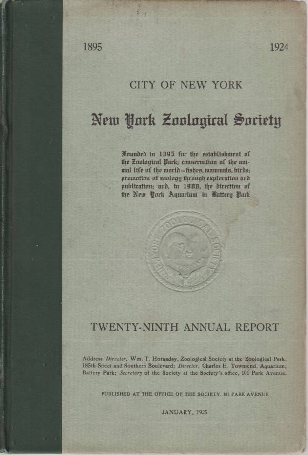 Image for NEW YORK ZOOLOGICAL SOCIETY TWENTY-NINTH ANNUAL REPORT