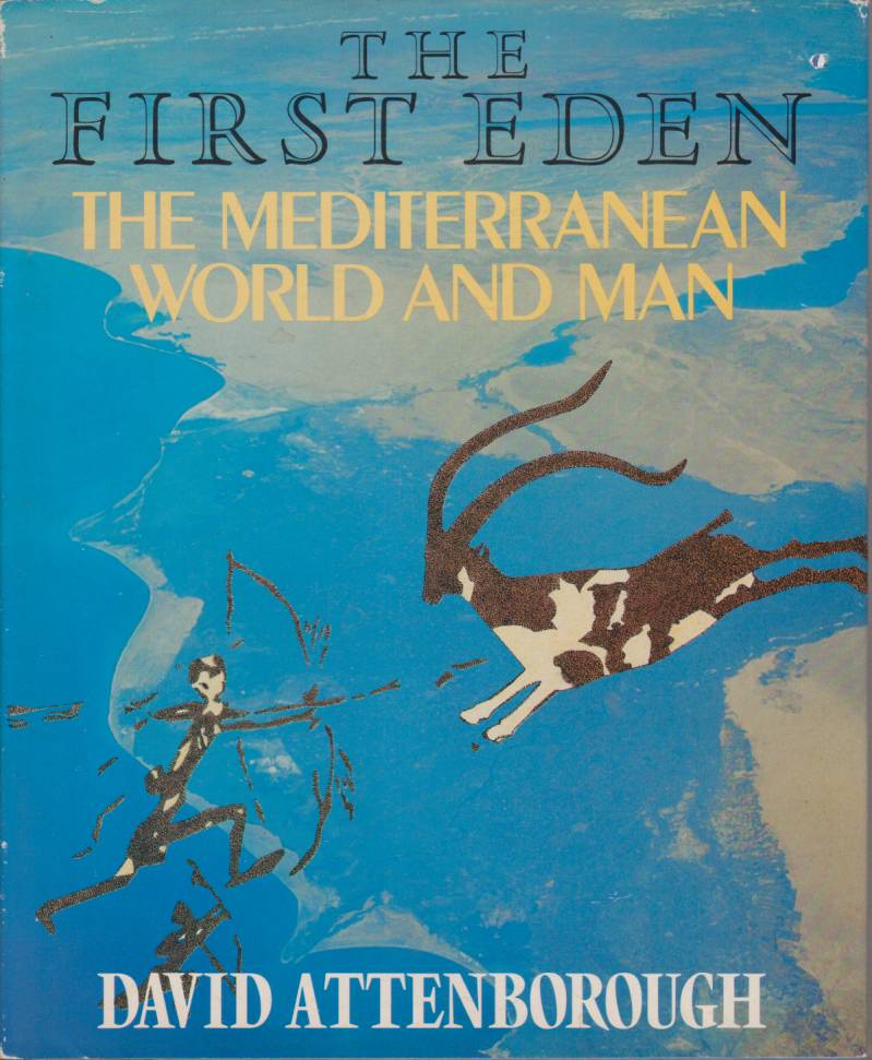 Image for THE FIRST EDEN The Mediterranean World and Man