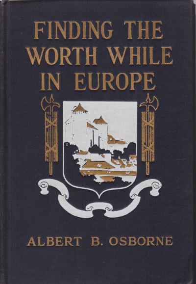 Image for FINDING THE WORTH WHILE IN EUROPE