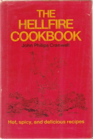 Image for THE HELLFIRE COOKBOOK Recipes for Fiery Food for Those Who like It