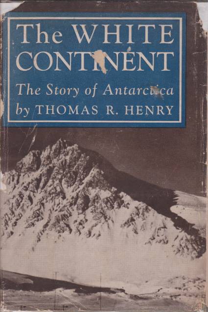 Image for THE WHITE CONTINENT The Story of Antarctica