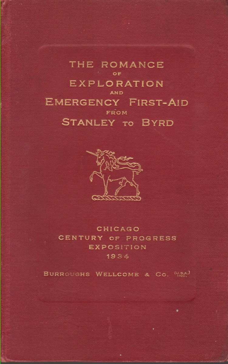 Image for THE ROMANCE OF EXPLORATION AND EMERGENCY FIRST-AID FROM STANLEY TO BYRD
