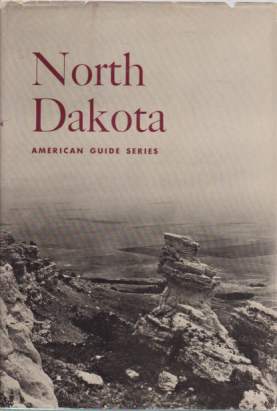 Image for NORTH DAKOTA A Guide to the Northern Prairie State
