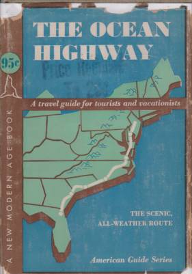 Image for THE OCEAN HIGHWAY New Brunswick, New Jersey, to Jacksonville, Florida