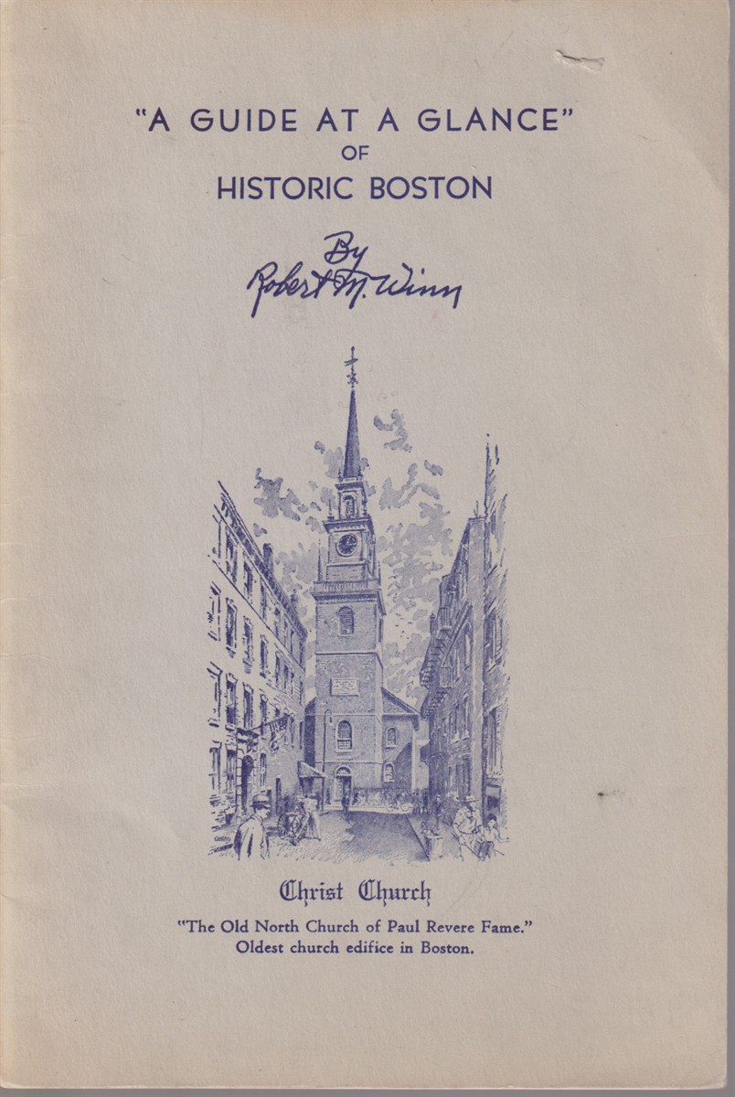 A GUIDE AT A GLANCE OF HISTORIC BOSTON
