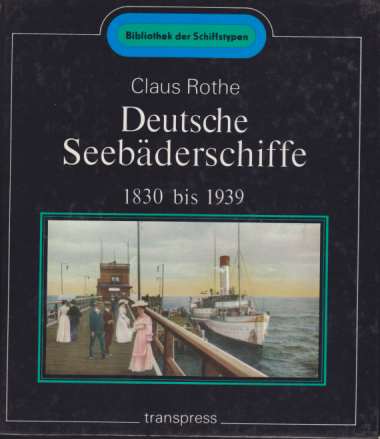 Image for DEUTSCHE SEEBÄDERSCHIFFE 1830 BIS 1939