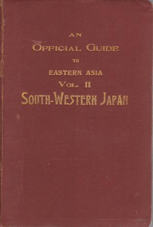 Image for AN OFFICIAL GUIDE TO EASTERN ASIA Volume II-South-Western Japan