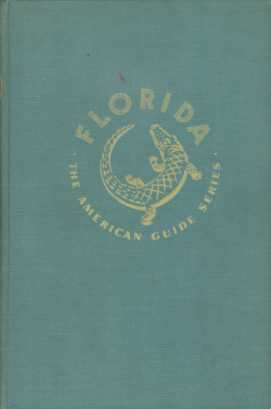 Image for FLORIDA A Guide to the Southernmost State