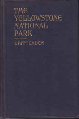 Image for YELLOWSTONE NATIONAL PARK Historical Descriptive