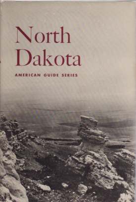 Image for NORTH DAKOTA A Guide to the Northern Prairie State