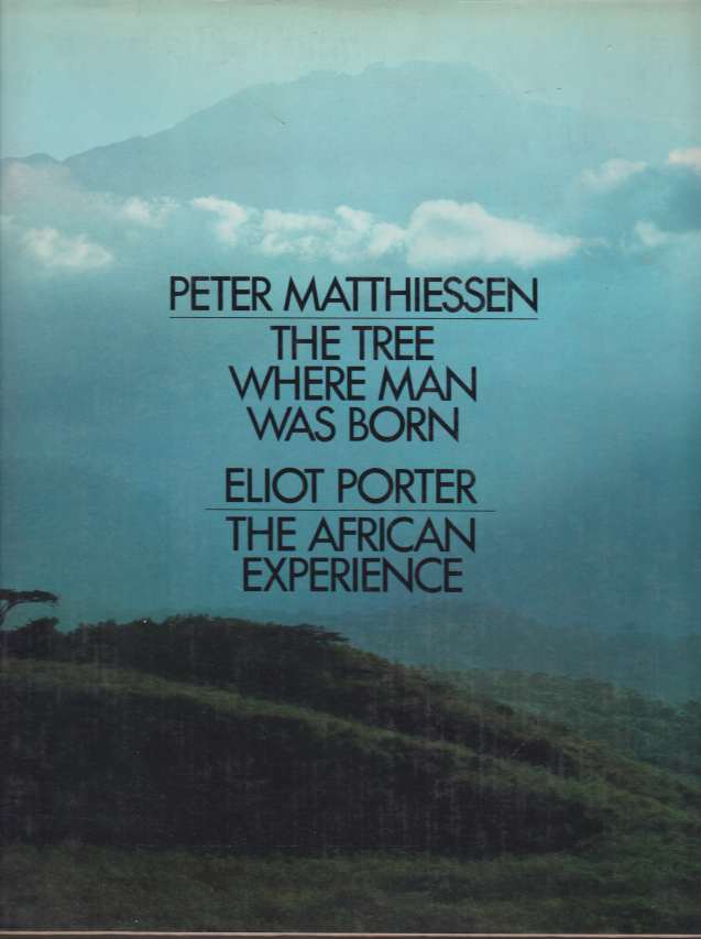 Image for THE TREE WHERE MAN WAS BORN/THE AFRICAN EXPERIENCE