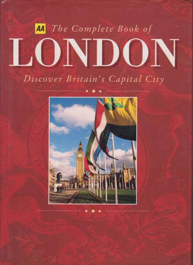 Image for THE COMPLETE BOOK OF LONDON Discover Britain's Capital City