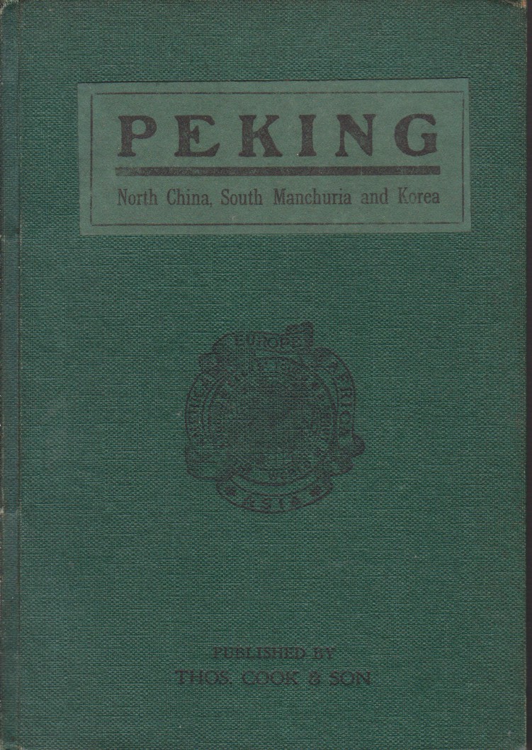 Image for PEKING North China, South Manchuria and Korea