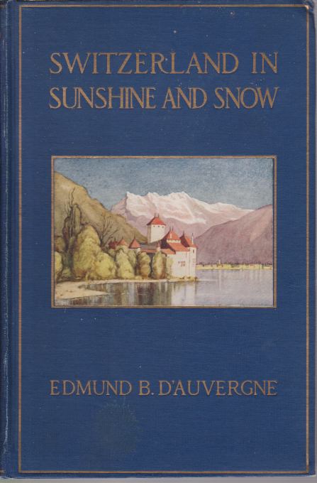 Image for SWITZERLAND IN SUNSHINE AND SNOW